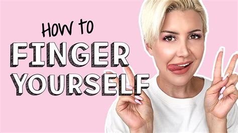 how to finger yourself